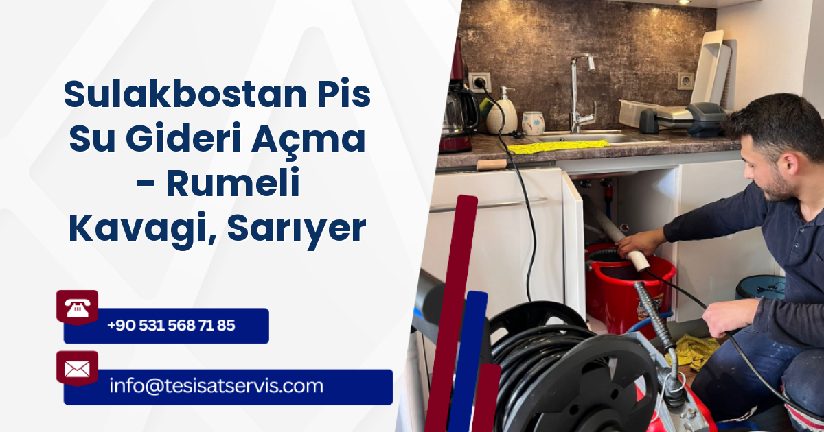 Sulakbostan Pis Su Gideri Açma - Rumeli Kavagi, Sarıyer
