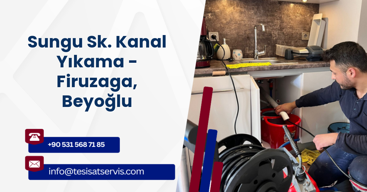 Sungu Sk. Kanal Yıkama - Firuzaga, Beyoğlu