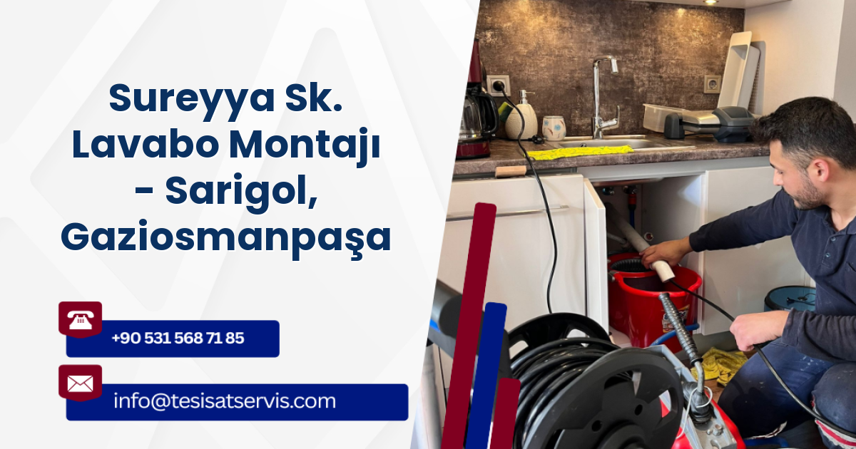 Sureyya Sk. Lavabo Montajı - Sarigol, Gaziosmanpaşa