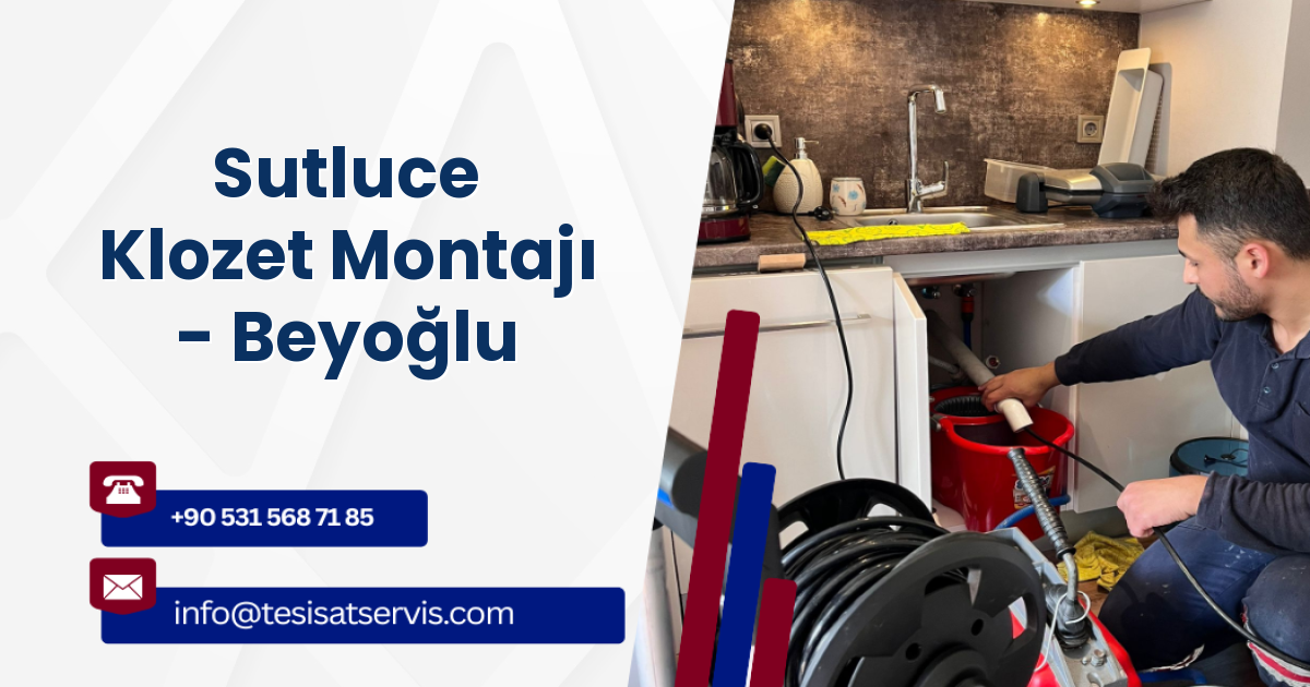 Sutluce Klozet Montajı - Beyoğlu