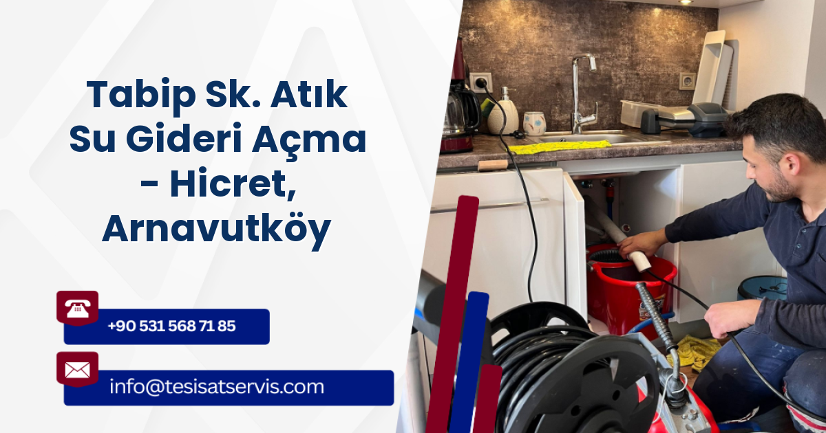 Tabip Sk. Atık Su Gideri Açma - Hicret, Arnavutköy