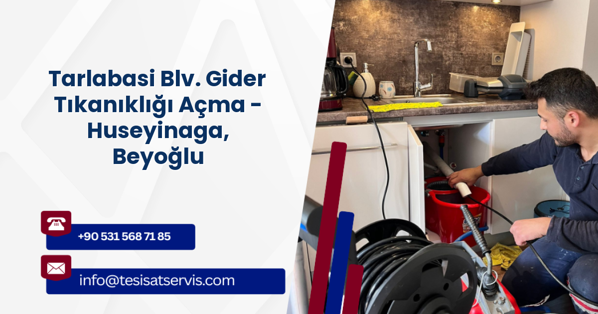 Tarlabasi Blv. Gider Tıkanıklığı Açma - Huseyinaga, Beyoğlu
