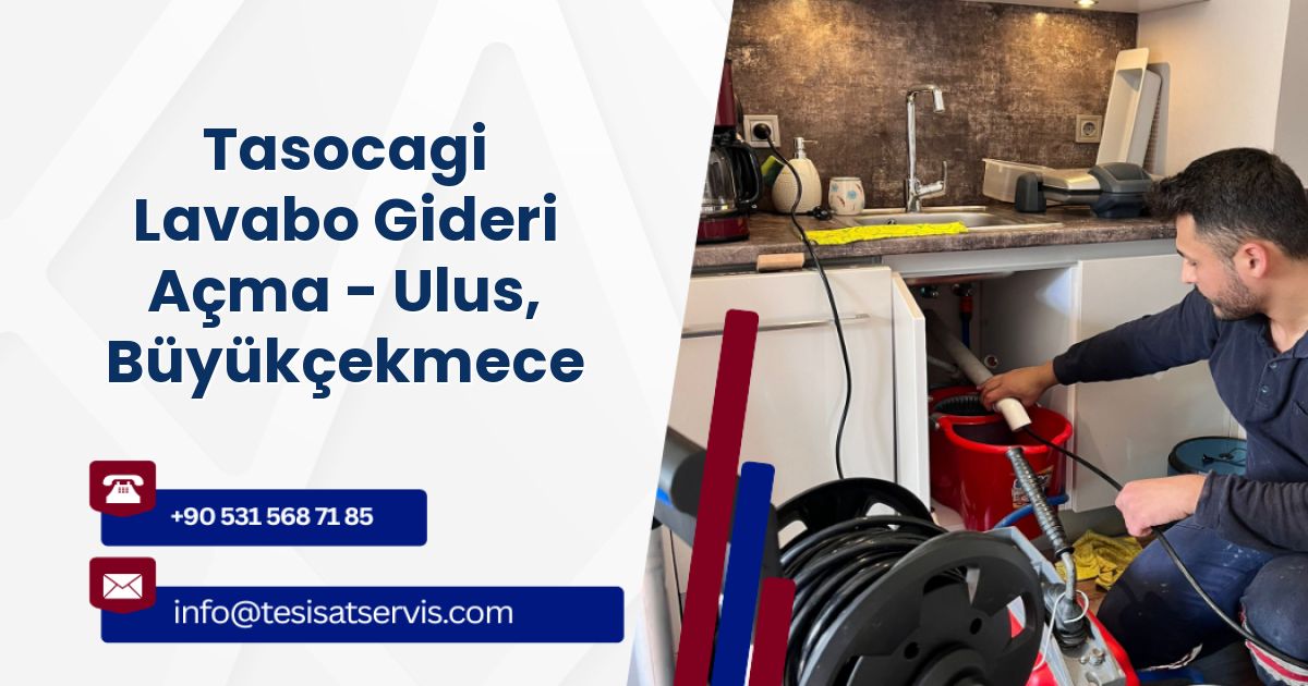 Tasocagi Lavabo Gideri Açma - Ulus, Büyükçekmece