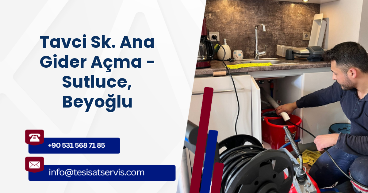 Tavci Sk. Ana Gider Açma - Sutluce, Beyoğlu