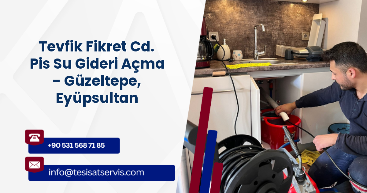Tevfik Fikret Cd. Pis Su Gideri Açma - Güzeltepe, Eyüpsultan