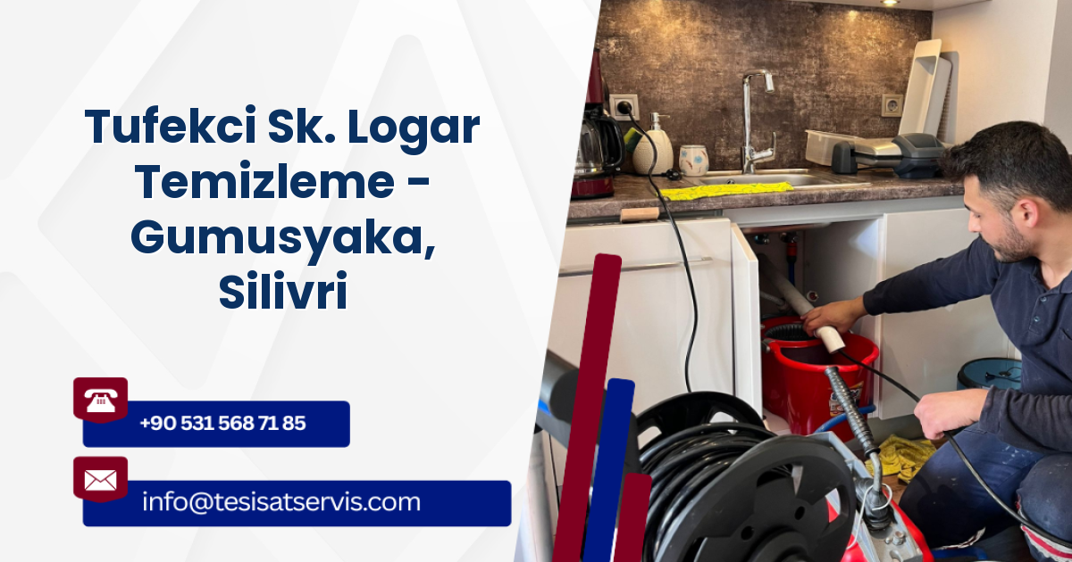 Tufekci Sk. Logar Temizleme - Gumusyaka, Silivri
