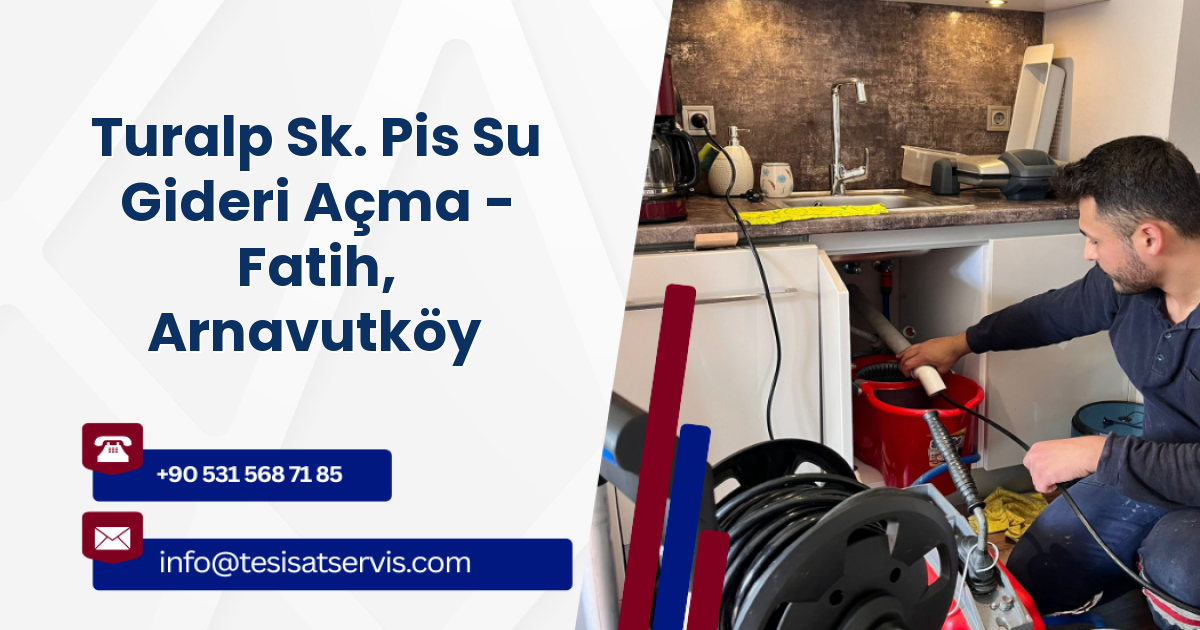 Turalp Sk. Pis Su Gideri Açma - Fatih, Arnavutköy