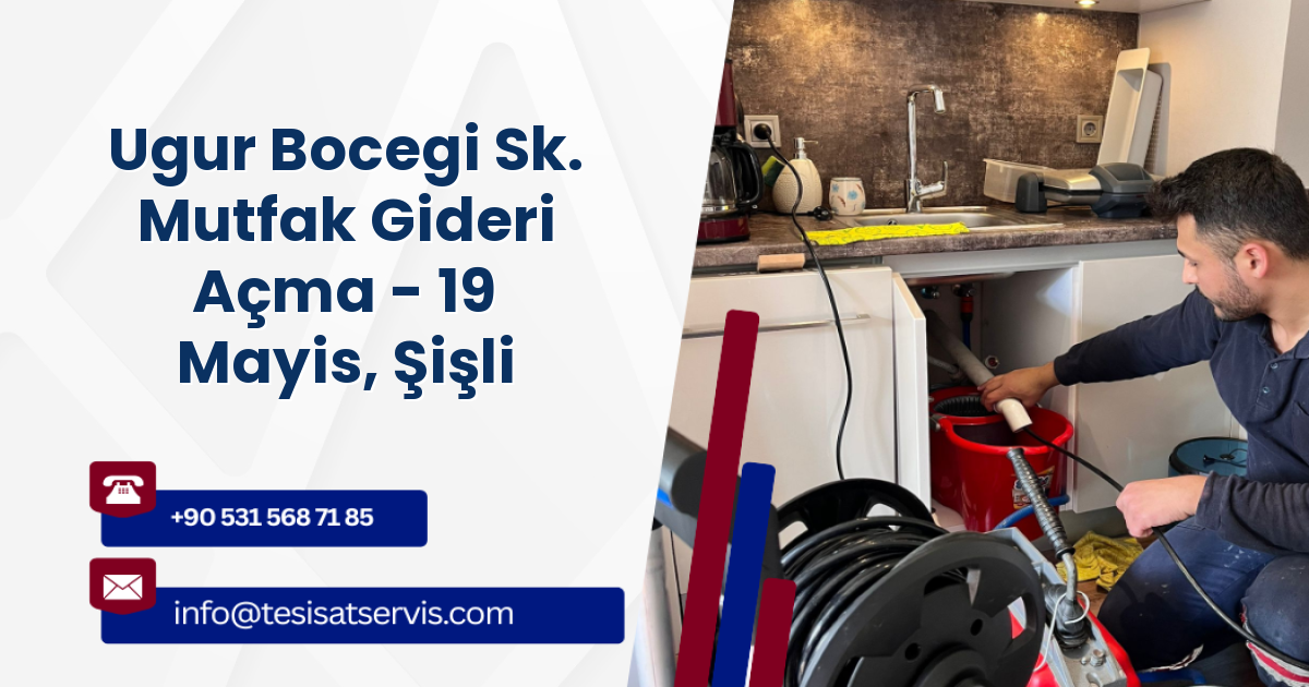 Ugur Bocegi Sk. Mutfak Gideri Açma - 19 Mayis, Şişli