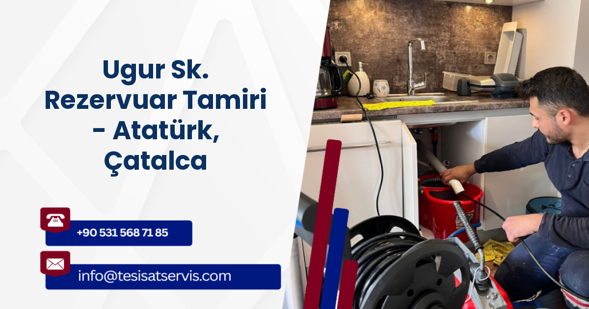 Ugur Sk. Rezervuar Tamiri - Atatürk, Çatalca