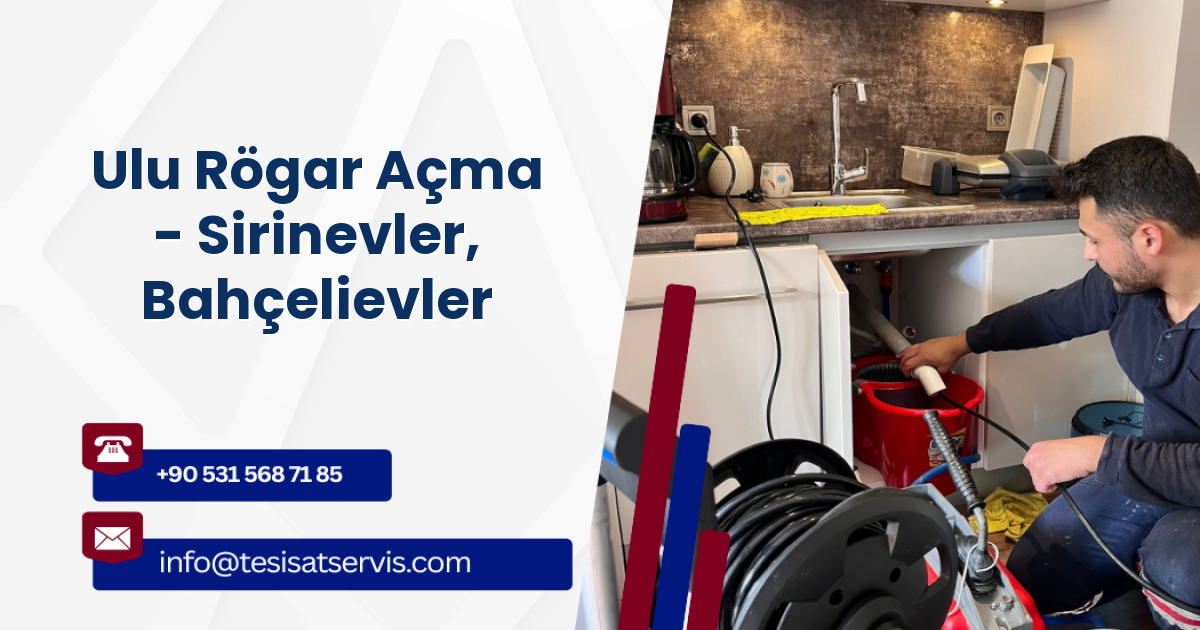 Ulu Rögar Açma - Sirinevler, Bahçelievler