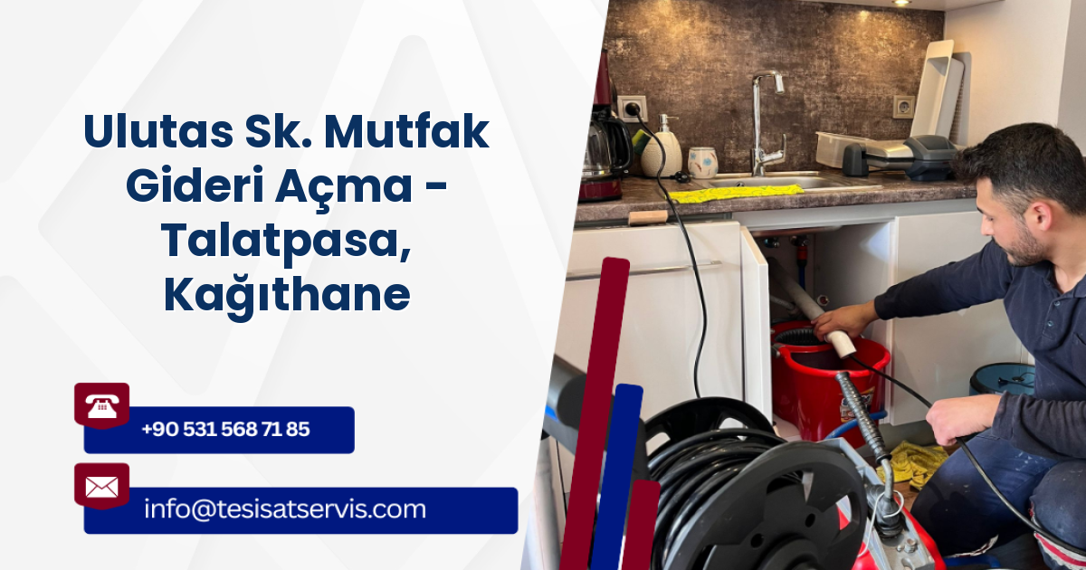 Ulutas Sk. Mutfak Gideri Açma - Talatpasa, Kağıthane