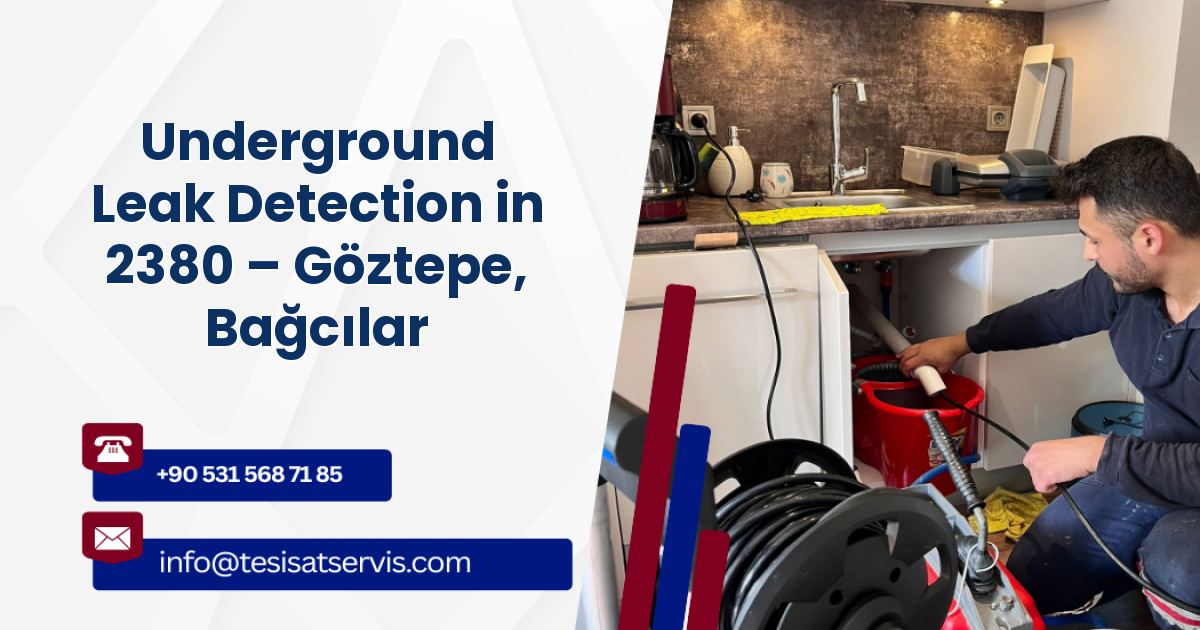 Underground Leak Detection in 2380 – Göztepe, Bağcılar