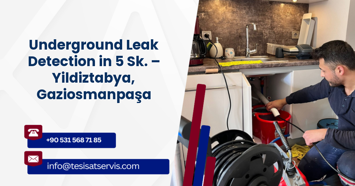 Underground Leak Detection in 5 Sk. – Yildiztabya, Gaziosmanpaşa