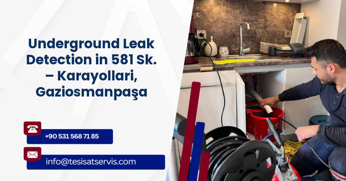 Underground Leak Detection in 581 Sk. – Karayollari, Gaziosmanpaşa