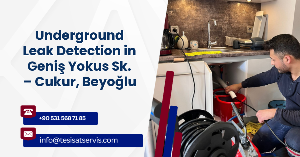 Underground Leak Detection in Geniş Yokus Sk. – Cukur, Beyoğlu
