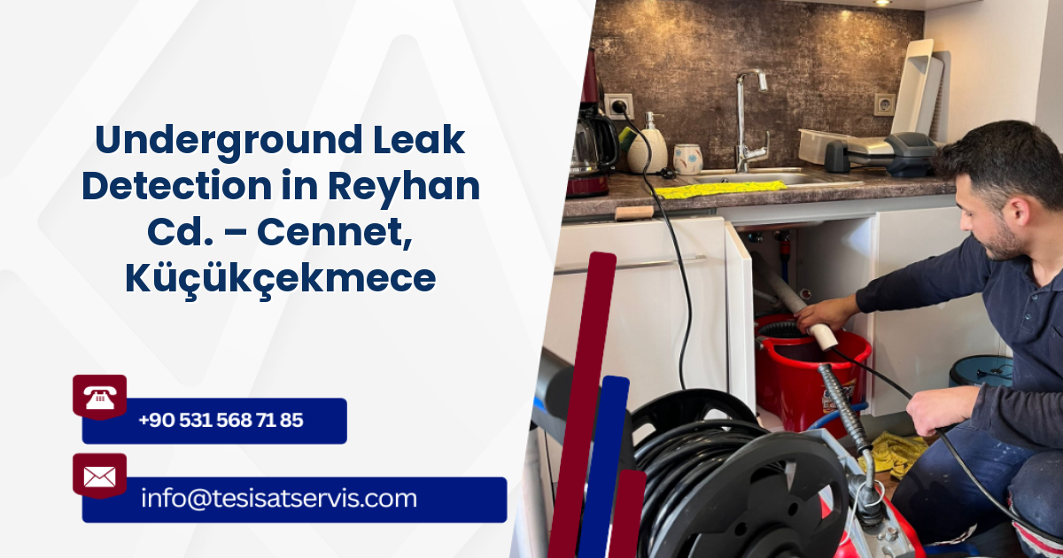 Underground Leak Detection in Reyhan Cd. – Cennet, Küçükçekmece