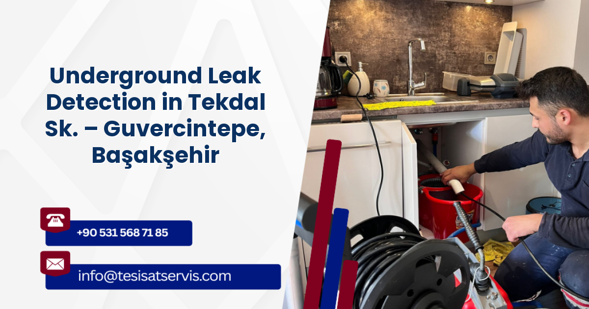 Underground Leak Detection in Tekdal Sk. – Guvercintepe, Başakşehir