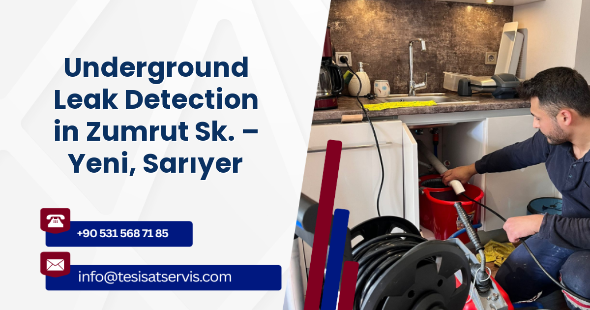 Underground Leak Detection in Zumrut Sk. – Yeni, Sarıyer