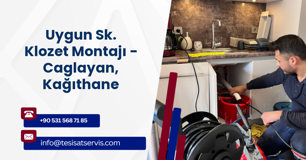 Uygun Sk. Klozet Montajı - Caglayan, Kağıthane