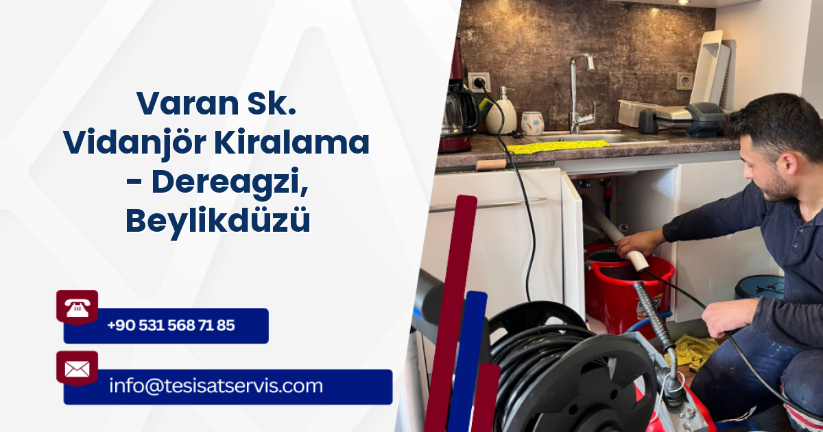 Varan Sk. Vidanjör Kiralama - Dereagzi, Beylikdüzü
