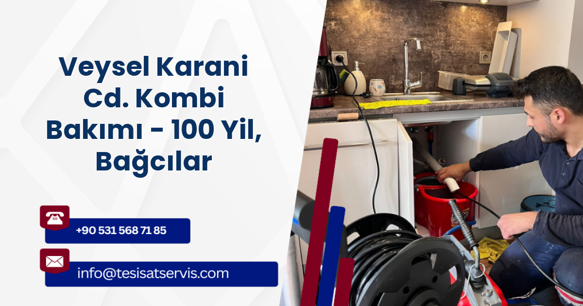 Veysel Karani Cd. Kombi Bakımı - 100 Yil, Bağcılar