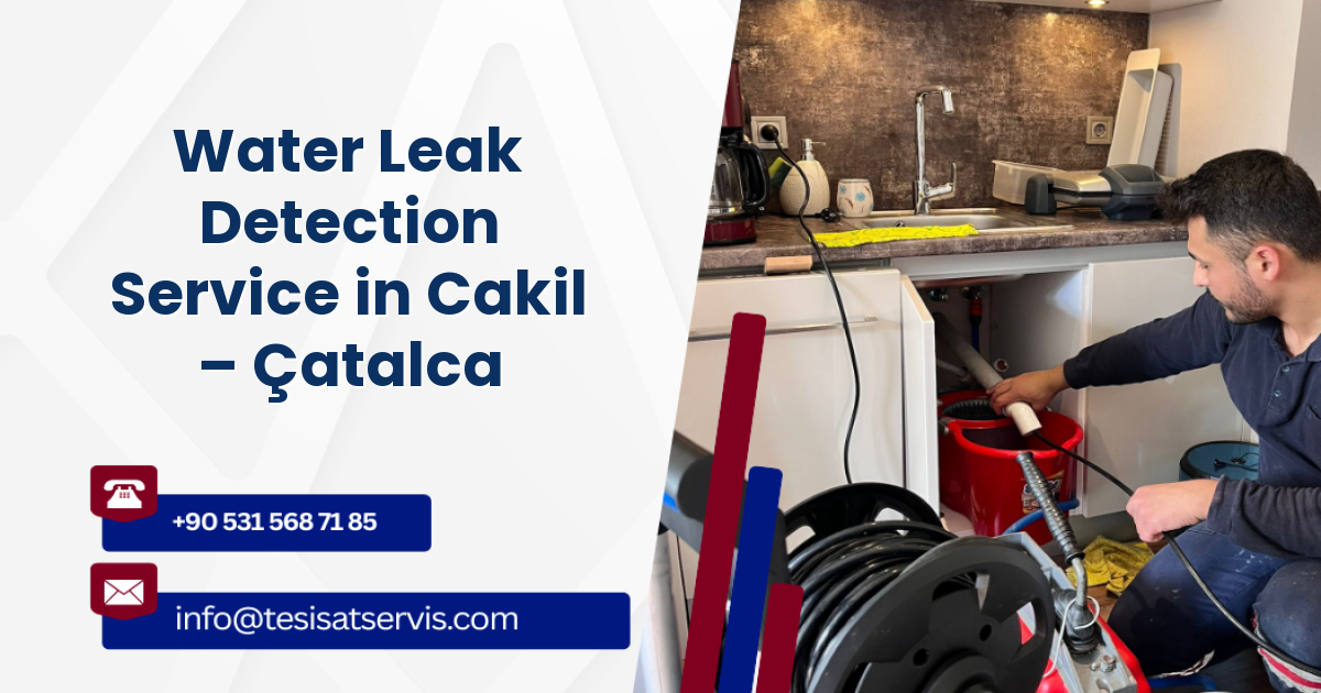 Water Leak Detection Service in Cakil – Çatalca