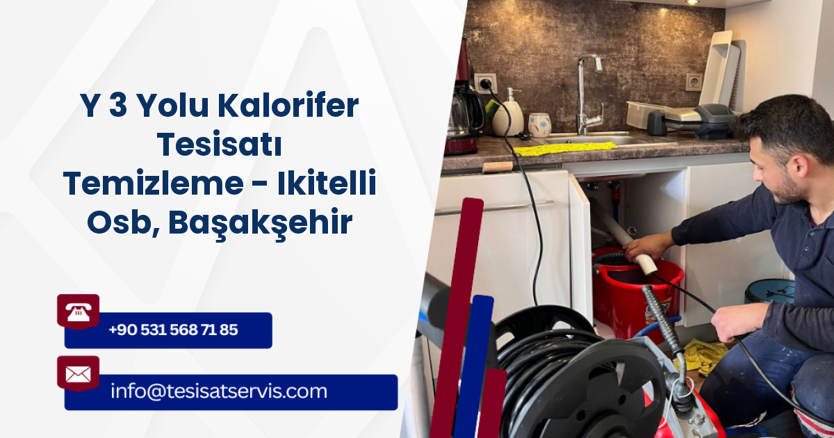 Y 3 Yolu Kalorifer Tesisatı Temizleme - Ikitelli Osb, Başakşehir