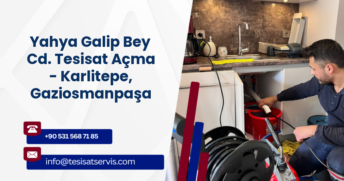 Yahya Galip Bey Cd. Tesisat Açma - Karlitepe, Gaziosmanpaşa