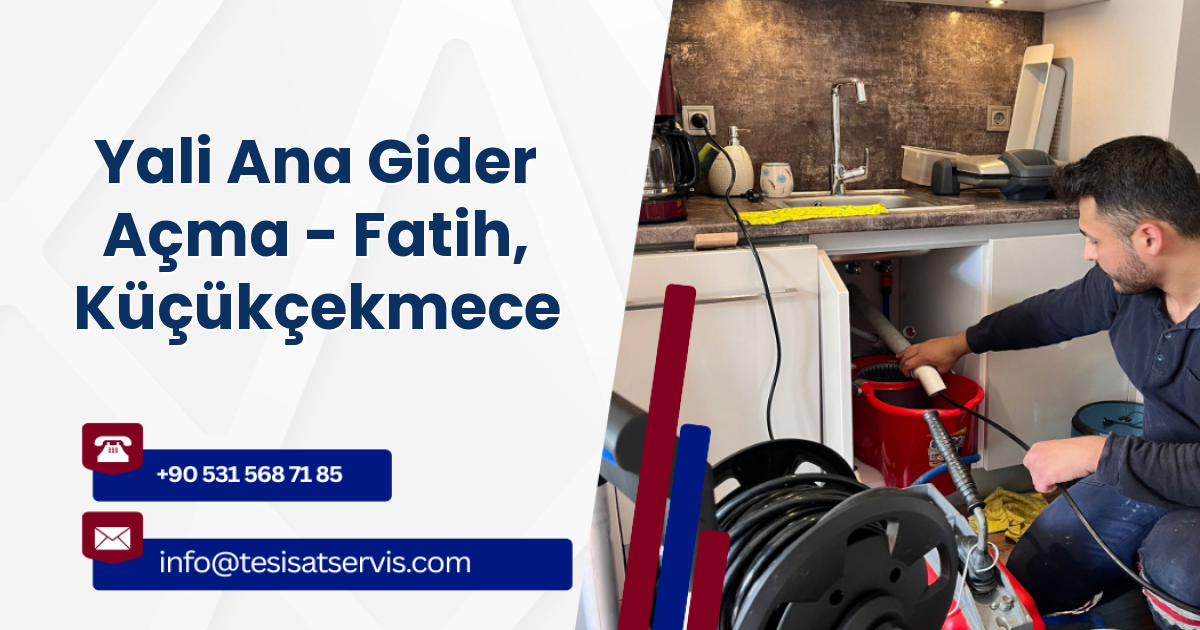 Yali Ana Gider Açma - Fatih, Küçükçekmece