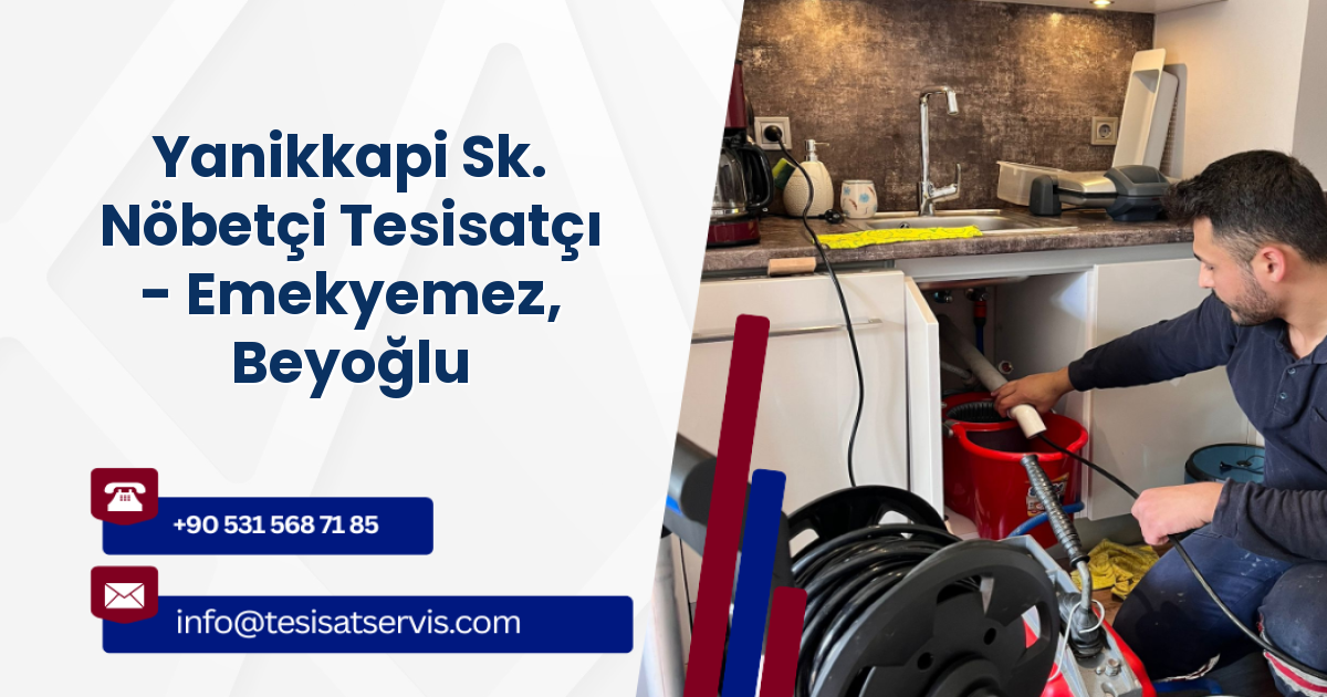 Yanikkapi Sk. Nöbetçi Tesisatçı - Emekyemez, Beyoğlu