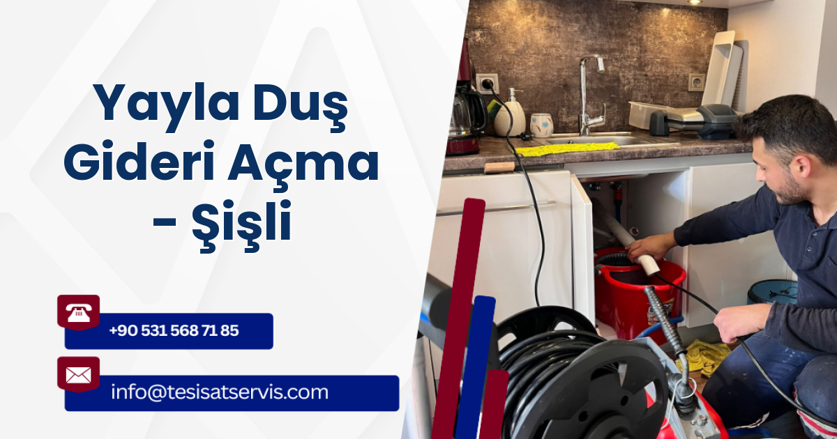 Yayla Duş Gideri Açma - Şişli