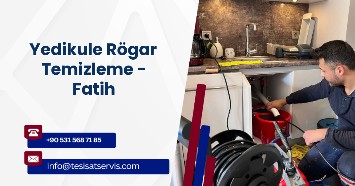 Yedikule Rögar Temizleme - Fatih