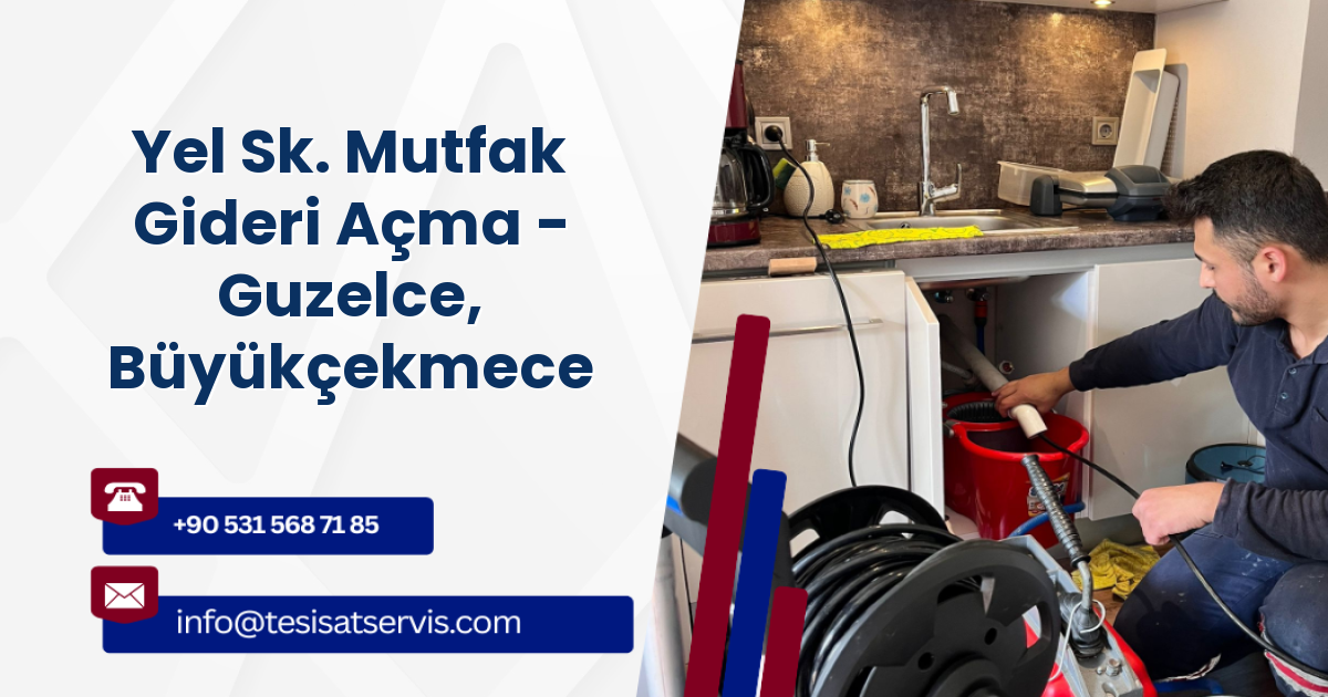 Yel Sk. Mutfak Gideri Açma - Guzelce, Büyükçekmece