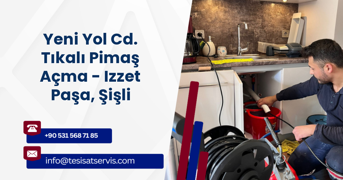 Yeni Yol Cd. Tıkalı Pimaş Açma - Izzet Paşa, Şişli