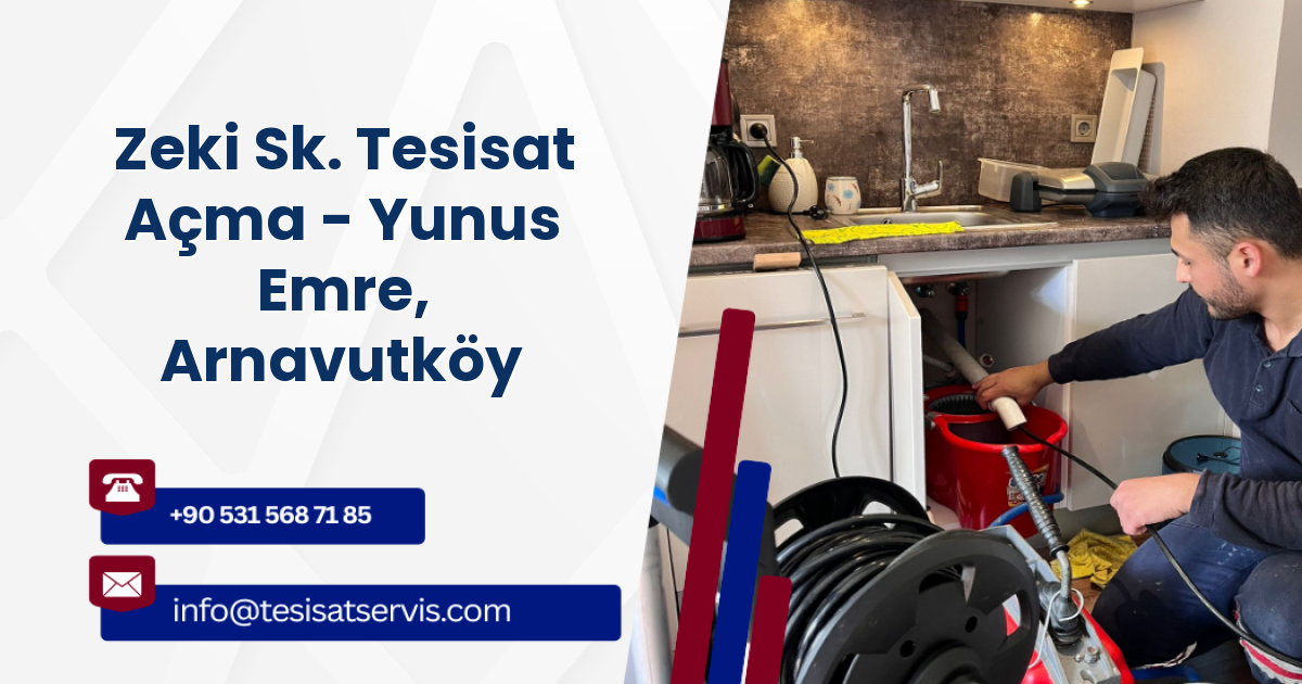 Zeki Sk. Tesisat Açma - Yunus Emre, Arnavutköy