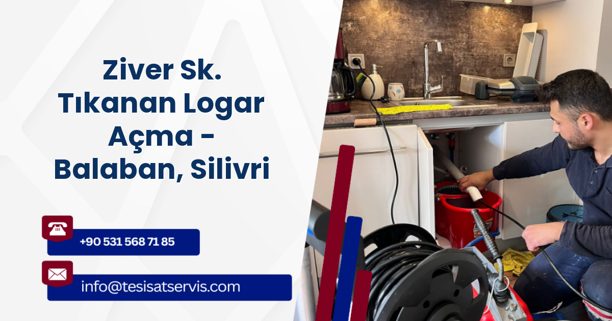 Ziver Sk. Tıkanan Logar Açma - Balaban, Silivri