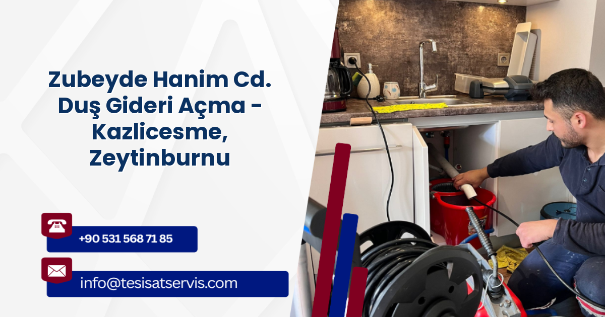 Zubeyde Hanim Cd. Duş Gideri Açma - Kazlicesme, Zeytinburnu